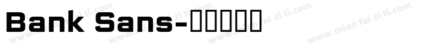 Bank Sans字体转换